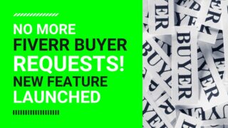 Fiverr Buyer Requests Gone! New Feature Launched [2023]