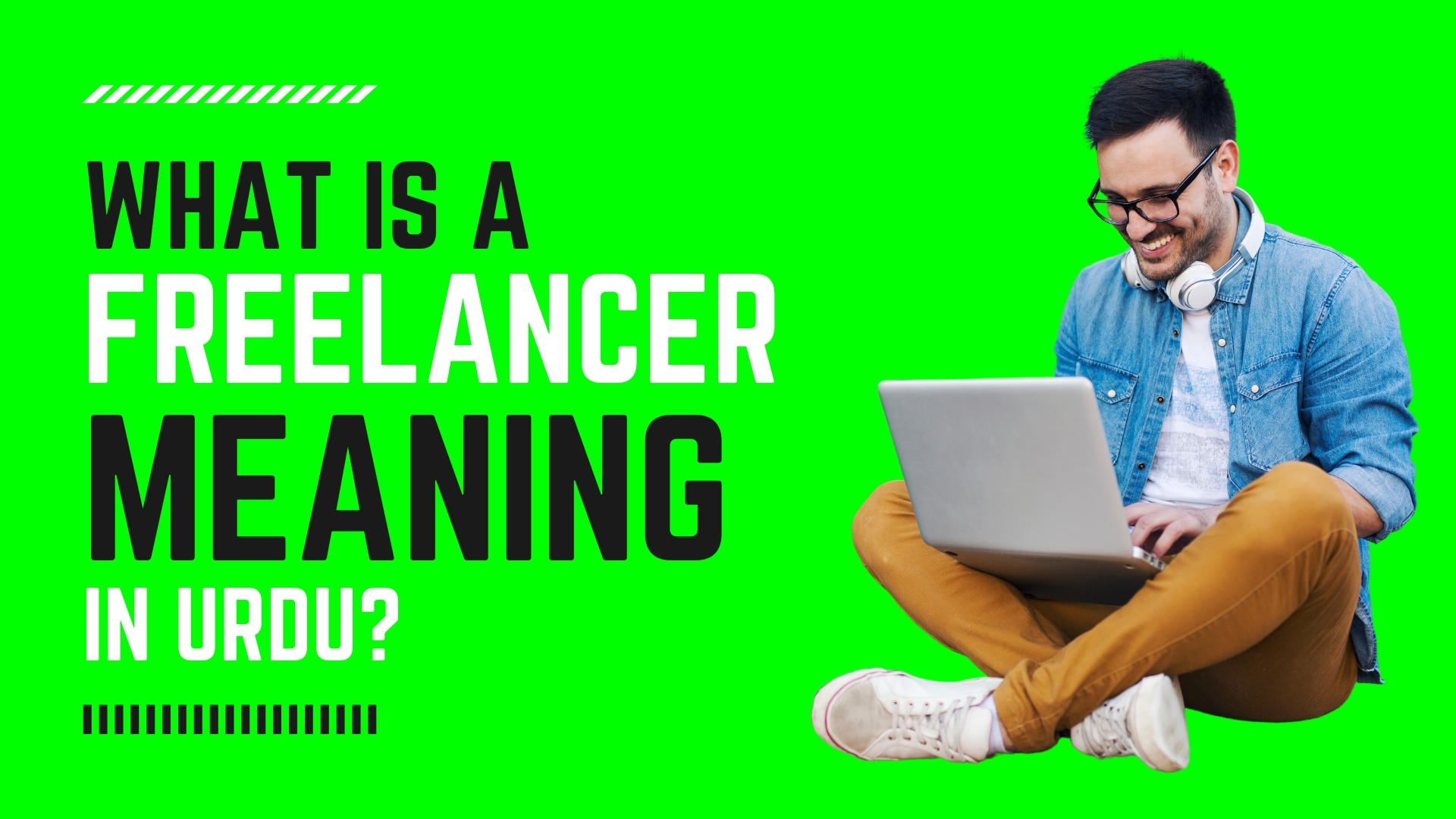 Freelance Meaning In Urdu? [2023] Complete Correct اردو لفظ